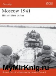 Moscow 1941: Hitler’s First Defeat (Osprey Campaign 167)