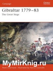 Gibraltar 1779-1783: The Great Siege (Osprey Campaign 172)
