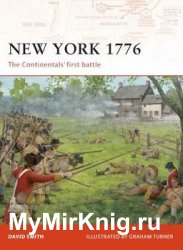 New York 1776: The Continentals’ First Battle (Osprey Campaign 192)
