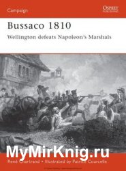 Bussaco 1810: Wellington Defeats Napoleon’s Marshalls (Osprey Campaign 97)