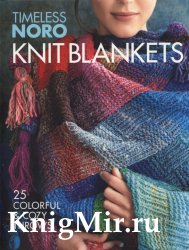 Timeless Noro: Knit Blankets - 2019