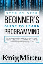 Step by Step Beginners Guide to Learn Programming