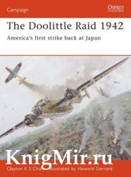 The Doolittle Raid 1942: America’s First Strike Back at Japan (Osprey Campaign 156)