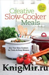 Creative Slow-Cooker Meals