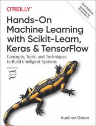 Hands-On Machine Learning with Scikit-Learn, Keras, and TensorFlow 2nd Edition (Third Release)
