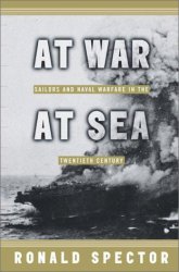At War, at Sea: Sailors and Naval Combat in the Twentieth Century