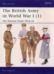 Osprey Men-at-Arms 391 - The British Army in World War I (1): The Western Front 1914-16