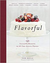 Flavorful: 150 Irresistible Desserts in All-Time Favorite Flavors