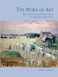 The Work of Art: Plein Air Painting and Artistic Identity in Nineteenth-century France