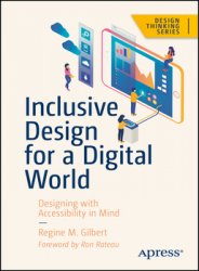 Inclusive Design for a Digital World: Designing with Accessibility in Mind