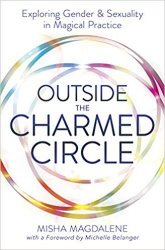Outside the Charmed Circle: Exploring Gender & Sexuality in Magical Practice