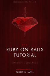 Ruby on Rails Tutorial: Learn Web Development with Rails Sixth Edition