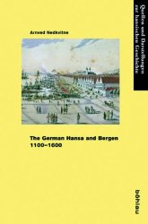 The German Hansa and Bergen, 1100–1600
