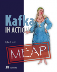 Kafka in Action (MEAP)