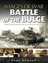 Images of War - Battle of the Bulge