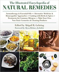 The Illustrated Encyclopedia of Natural Remedies