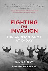 Fighting the Invasion: The German Army at D-Day (2016)