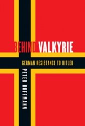 Behind Valkyrie: German Resistance to Hitler, Related Documents