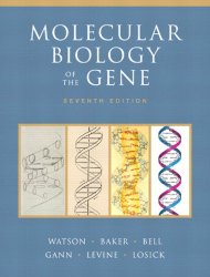 Molecular Biology of the Gene, 7th Edition