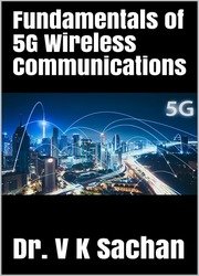 Fundamentals of 5G Wireless Communications