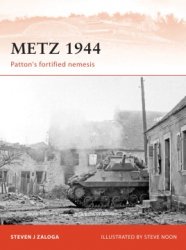 Osprey Campaign 242 - Metz 1944: Patton’s fortified nemesis