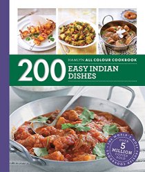 200 Easy Indian Dishes: Hamlyn All Colour Cookbook