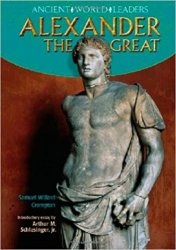 Ancient World Leaders - Alexander the Great