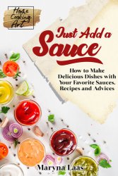 Just Add a Sauce