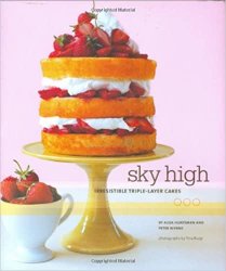 Sky High: Irresistible Triple-Layer Cakes