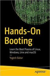 Hands-on Booting: Learn the Boot Process of Linux, Windows, and Unix
