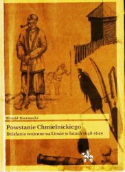 Powstanie Chmielnickiego. Dzialania wojenne na Litwie w latach 1648-1649