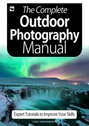 BDM's The Complete Outdoor Photography Manual 6th Edition 2020