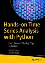 Hands-on Time Series Analysis with Python: From Basics to Bleeding Edge Techniques