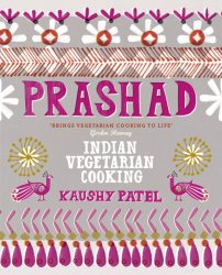 Prashad Cookbook Indian Vegetarian Cooking