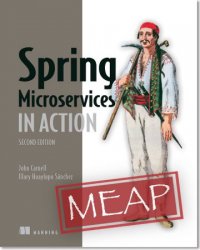 Spring Microservices in Action, 2nd Edition (MEAP) V6