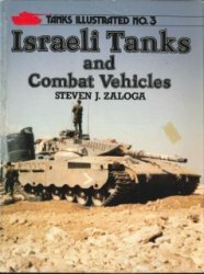 Israeli Tanks and Combat Vehicles (Tanks Illustrated 3)