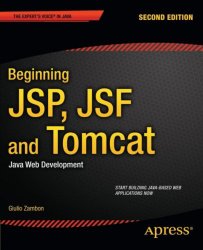 Beginning JSP, JSF and Tomcat: Java Web Development