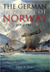 The German Invasion of Norway: April 1940