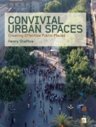 Convivial Urban Spaces: Creating Effective Public Places