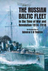 The Russian Baltic Fleet in the Time of War and Revolution 1914-1918