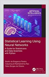 Statistical Learning Using Neural Networks: A Guide for Statisticians and Data Scientists with Python