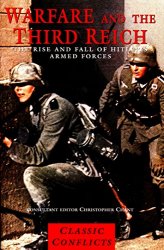Warfare and the Third Reich: The Rise and Fall of Hitler's Armed Forces