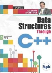 Data Structures Through C++: Experience Data Structures C++ through animations, Third Edition