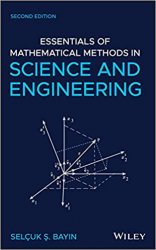 Essentials of Mathematical Methods in Science and Engineering, Second Edition (+files)