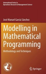 Modelling in Mathematical Programming Methodology and Techniques