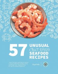 57 Unusual (but Easy) Seafood Recipes