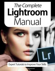 BDMs The Complete Lightroom Manual 7th Edition 2020