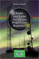 Radio and Radar Astronomy Projects for Beginners, Second Edition