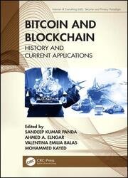 Bitcoin and Blockchain: History and Current Applications (Internet of Everything (IoE))