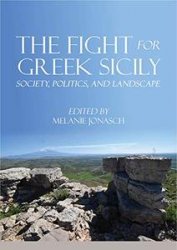The Fight for Greek Sicily: Society, Politics, and Landscape